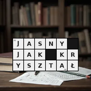 Hasło krzyżówkowe taki który jest całkowicie ewidentny oczywisty - jasny jak kryształ – rozwiązanie, synonimy, podpowiedzi i definicje krzyżówkowe